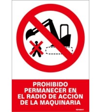 Imagen Señal prohibido permanecer en el radio de accion de la maquinaria