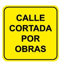 Producto Señal obras. CALLE CORTADA POR OBRAS