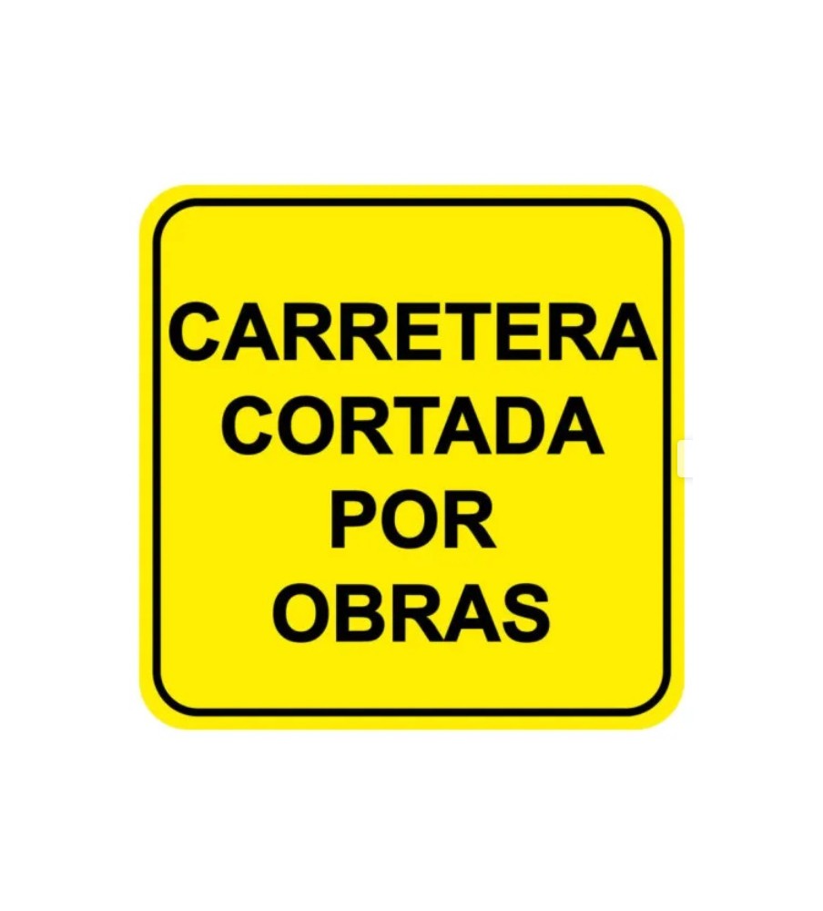 Foto Señal CARRETERA CORTADA POR OBRAS